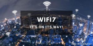 WiFi 7来了，如何才能真正体验“飞一般”的上网速度-哈喽生活网